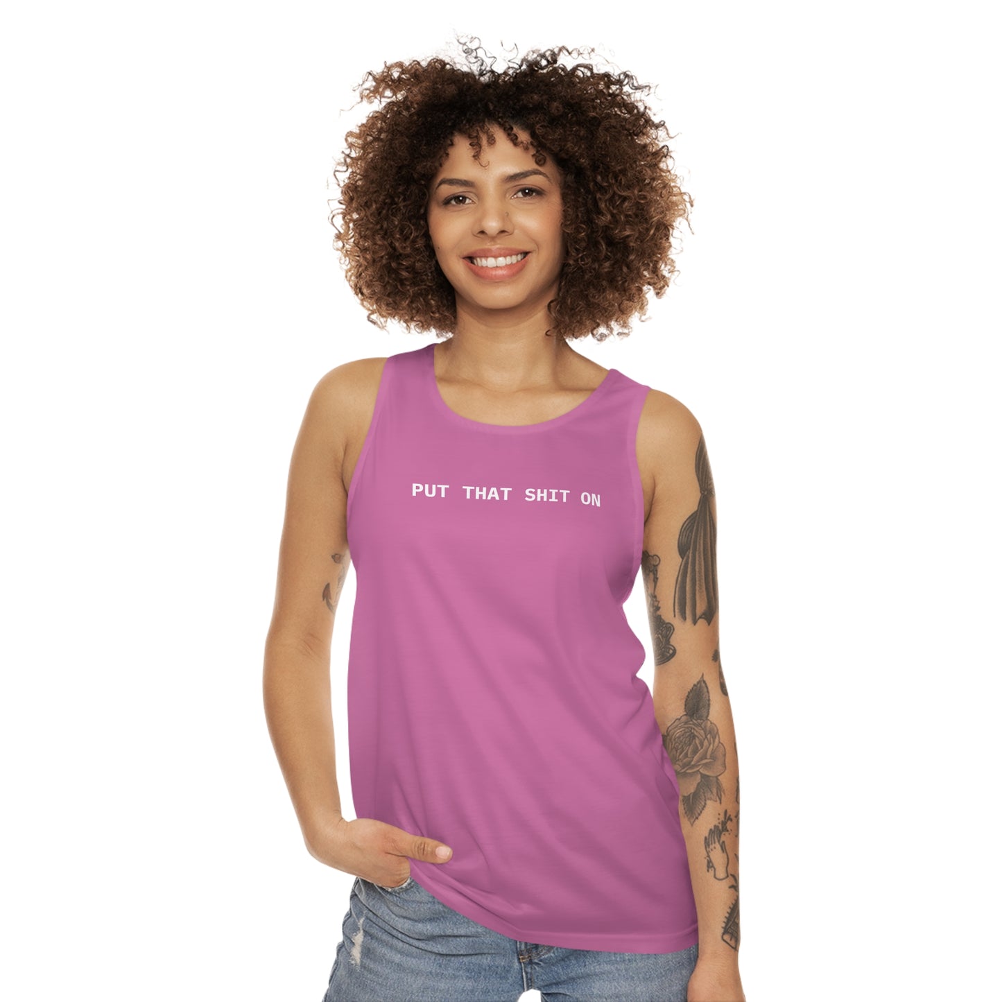 Unisex Tank Top - 'Put That Shit On' Slogan